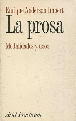 LA PROSA. MODALIDADES Y USOS.