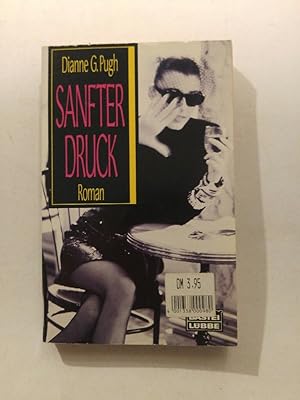Image du vendeur pour Sanfter Druck mis en vente par ANTIQUARIAT Franke BRUDDENBOOKS