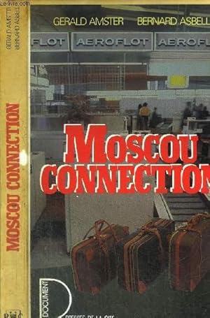 Bild des Verkufers fr MOSCOU CONNECTION zum Verkauf von Le-Livre