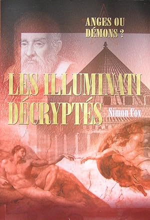 Bild des Verkufers fr Les Illuminati dcripts : Anges ou dmons ? zum Verkauf von Librairie La fort des Livres