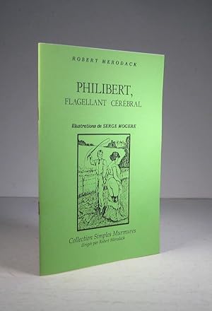 Image du vendeur pour Philibert, flagellant crbral mis en vente par Librairie Bonheur d'occasion (LILA / ILAB)