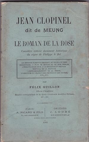 Bild des Verkufers fr Jean Clopinel dit de Meung - Le roman de la Rose considr comme document historique du rgne de Philippe Le Bel zum Verkauf von L'ENCRIVORE (SLAM-ILAB)