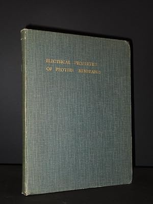 The Electrical Properties of Protein Membranes and Some Aspects of Their Biological Significance ...