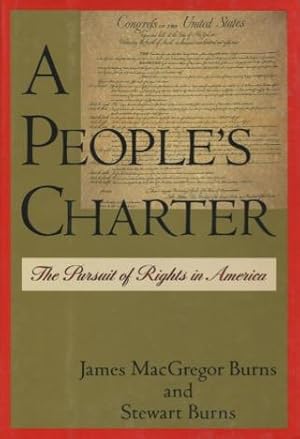 Seller image for A People's Charter: The Pursuit of Rights in America for sale by Kenneth A. Himber