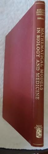 Immagine del venditore per Mathematical Models in Biology and Medicine: Proceedings of the IFIP-TC4 Working Conference on Mathematical Models in Biology and Medicine Varna, 6-11 September, 1972. venduto da The Bookstall