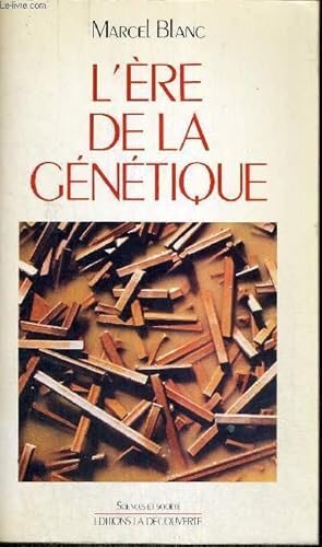 Seller image for L'ERE DE LA GENETIQUE for sale by Le-Livre