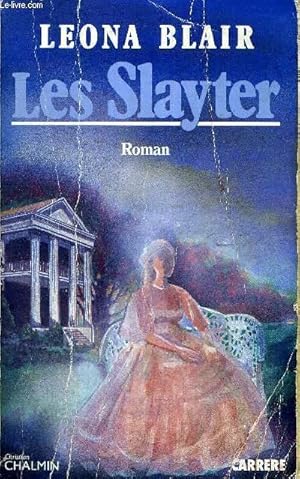 Image du vendeur pour LES SLAYTER mis en vente par Le-Livre