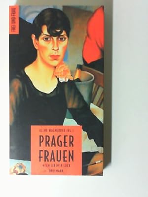 Prager Frauen. Neun Lebensbilder,