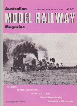 Australian Model Railway Magazine : December, 1982, Issue 117 Vol. 10 No. 12