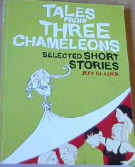 Tales from tree Chameleons: Selected Short Stories