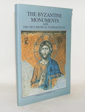 Bild des Verkufers fr THE BYZANTINE MONUMENTS And The Oecumenical Patriarchate zum Verkauf von Rothwell & Dunworth (ABA, ILAB)
