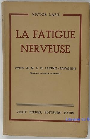 Image du vendeur pour La fatigue nerveuse mis en vente par Librairie du Bassin