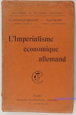 Imagen del vendedor de L'imprialisme conomique allemand a la venta por Librairie du Bassin