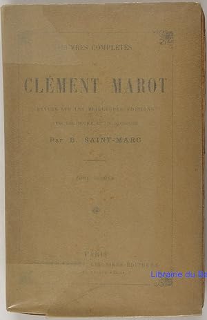 Image du vendeur pour Oeuvres compltes de Clment Marot, Tome second mis en vente par Librairie du Bassin