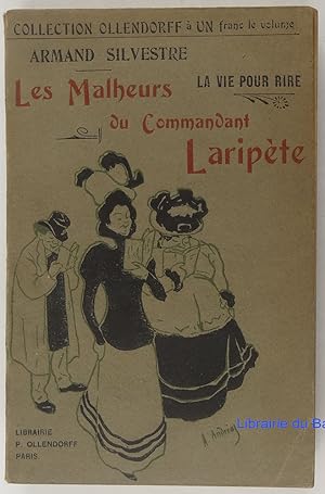 Imagen del vendedor de Les malheurs du commandant Laripte a la venta por Librairie du Bassin