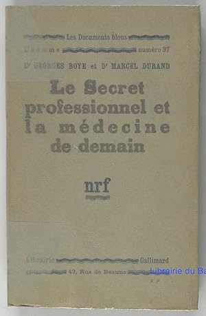 Imagen del vendedor de Le secret professionnel et la mdecine de demain a la venta por Librairie du Bassin