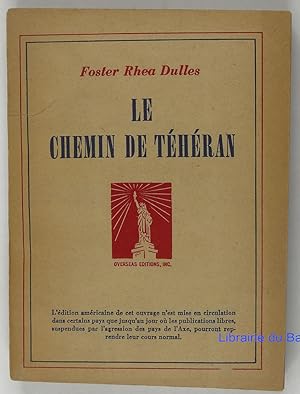 Seller image for Le chemin de Thran La Russie et l'Amrique de 1871  1943 for sale by Librairie du Bassin