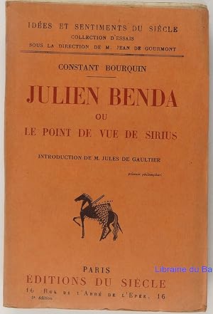 Imagen del vendedor de Julien Benda ou le point de vue de Sirius a la venta por Librairie du Bassin