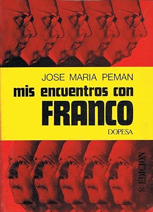 Bild des Verkufers fr MIS ENCUENTROS CON FRANCO zum Verkauf von Librera Torren de Rueda