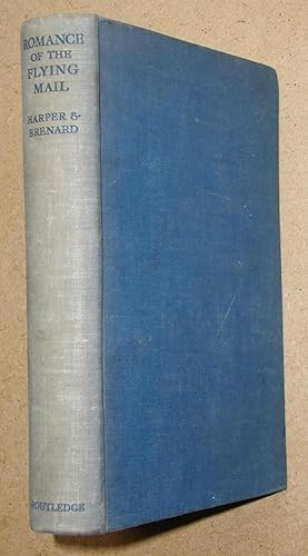 The Romance of the Flying Mail: A Pageant of Aerial Progress.
