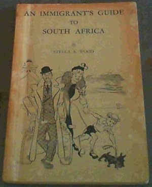 Imagen del vendedor de An Immigrant's Guide to South Africa a la venta por Chapter 1