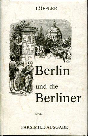 Imagen del vendedor de Berlin und Berliner. In Wort und Bild. a la venta por Antiquariat am Flughafen