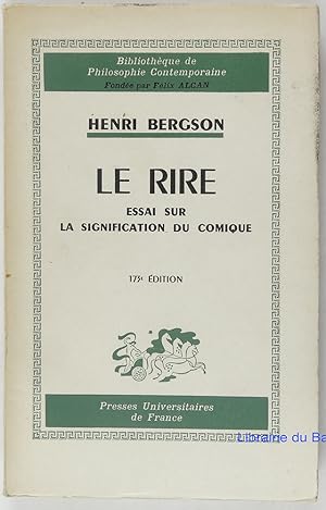 Image du vendeur pour Le rire Essai sur la signification du comique mis en vente par Librairie du Bassin