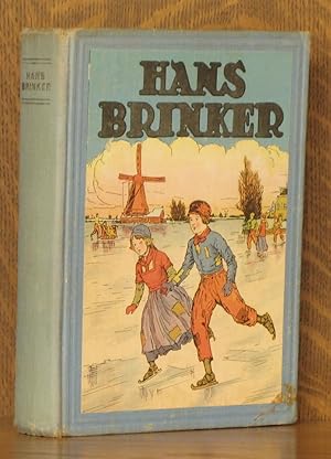 Bild des Verkufers fr HANS BRINKER OR THE SILVER SKATES zum Verkauf von Andre Strong Bookseller