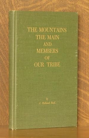 Image du vendeur pour THE MOUNTAINS, THE MAIN AND MEMBERS OF OUR TRIBE mis en vente par Andre Strong Bookseller