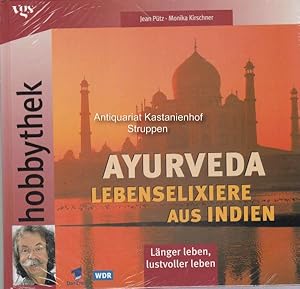 Bild des Verkufers fr Ayurveda - Lebenselixiere aus Indien.,Lnger leben, lustvoller leben zum Verkauf von Antiquariat Kastanienhof