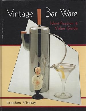 Vintage Bar Ware: Identification & Value Guide