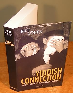 YIDDISH CONNECTION Histoire vraies des gangsters juifs américains