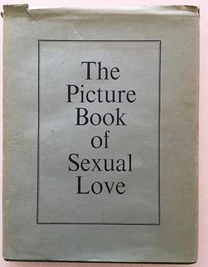 Seller image for The Picture Book of Sexual Love for sale by Finn's Rare Books