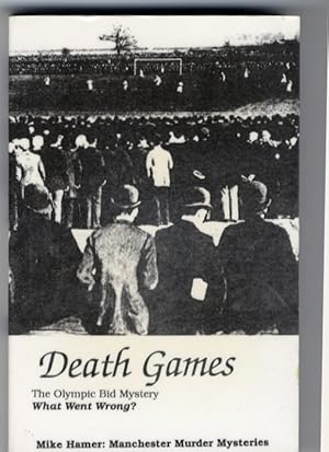 Seller image for Death Games The Olympic Bid Mystery for sale by Last Century Books