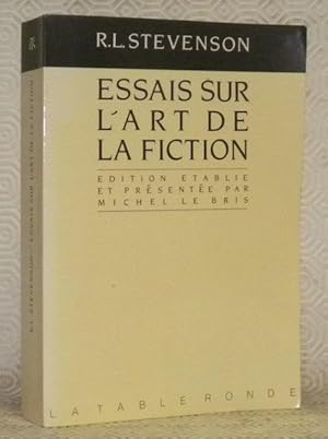 Bild des Verkufers fr Essais sur l'art de la fiction. Edition tablie et prsente par Michel Le Bris. Traduit de l'anglais par France-Marie Watkins et Michel Le Bris. zum Verkauf von Bouquinerie du Varis