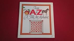 Seller image for From A to Z : A Folk Art Alphabet for sale by Betty Mittendorf /Tiffany Power BKSLINEN