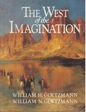 Seller image for THE WEST OF THE IMAGINATION for sale by High-Lonesome Books