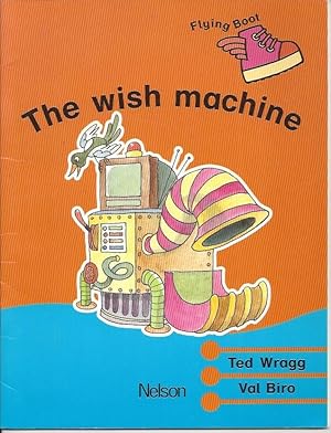 Seller image for The Wish Machine Flying Boot - Stage 4 - Book 2 for sale by Peakirk Books, Heather Lawrence PBFA