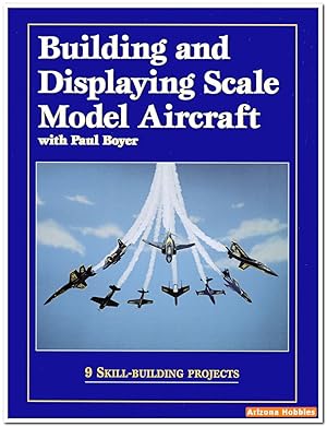 Building and Displaying Scale Model Aircraft with Paul Boyer