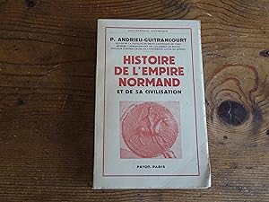Immagine del venditore per Histoire De L'Empire Normand Et De Sa Civilisation venduto da librairie ESKAL