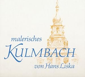 Bild des Verkufers fr Malerisches Kulmbach. zum Verkauf von ANTIQUARIAT ERDLEN