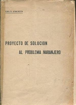 PROYECTO DE SOLUCION AL PROBLEMA NARANJERO.