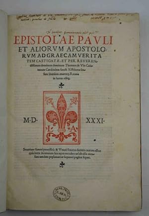 Bild des Verkufers fr Epistolae Pauli et aliorum apostolorum ad graecam veritatem castigatae& zum Verkauf von Studio Bibliografico Benacense