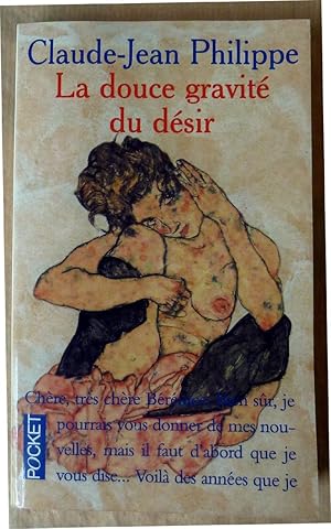 Image du vendeur pour La Douce Gravit du Dsir. mis en vente par librairie sciardet