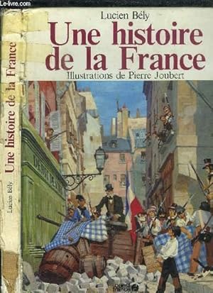 Image du vendeur pour UNE HISTOIRE DE LA FRANCE mis en vente par Le-Livre