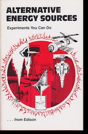 Immagine del venditore per Alternative Energy Sources: Experiments you can do . . . From Edison venduto da Diatrope Books