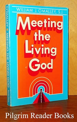Meeting the Living God. (Revised Edition) .