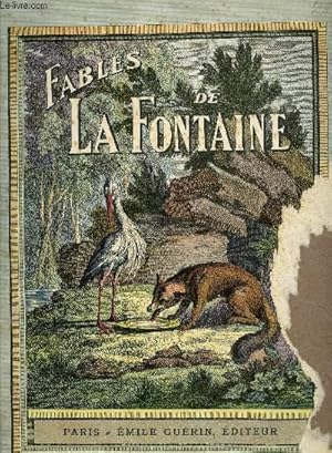 Image du vendeur pour FABLES DE LA FONTAINE / Le renard et la cigogne / LA laitiere et le pot de lait / Le loup devenu Berger / L'ours et les deux compagnons / Le loup plaidant contre le renard par devant le singe / LE vieillard et ses enfants / L'huitre et les plaideurs /etc. mis en vente par Le-Livre