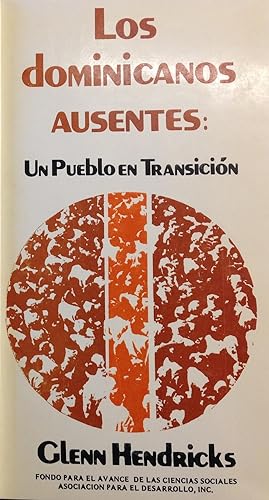 Seller image for Los Dominicanos Ausentes: Un Pueblo en Transicion for sale by Zubal-Books, Since 1961