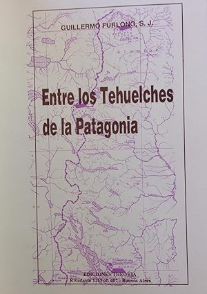 Imagen del vendedor de Entre los tehuelches de la Patagonia a la venta por Zubal-Books, Since 1961